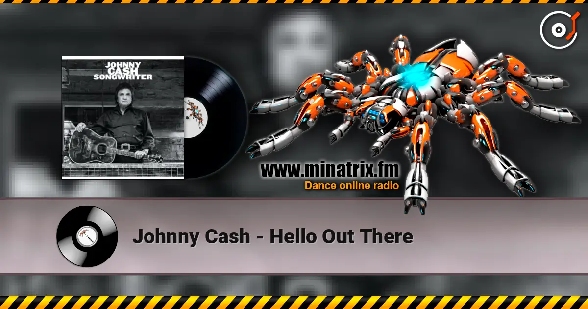 Johnny Cash - Hello Out There слухати онлайн у високій якості | Minatrix.FM