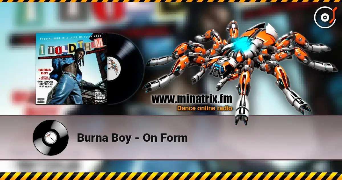 Burna Boy - On Form слухати онлайн у високій якості | Minatrix.FM