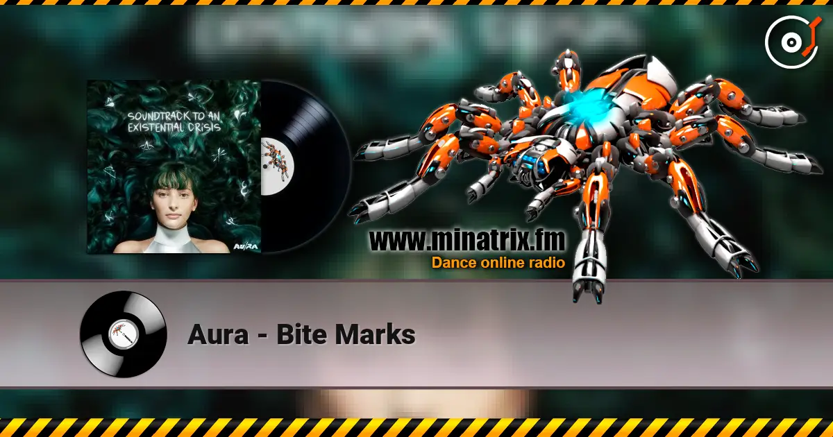 Aura - Bite Marks слухати онлайн у високій якості | Minatrix.FM