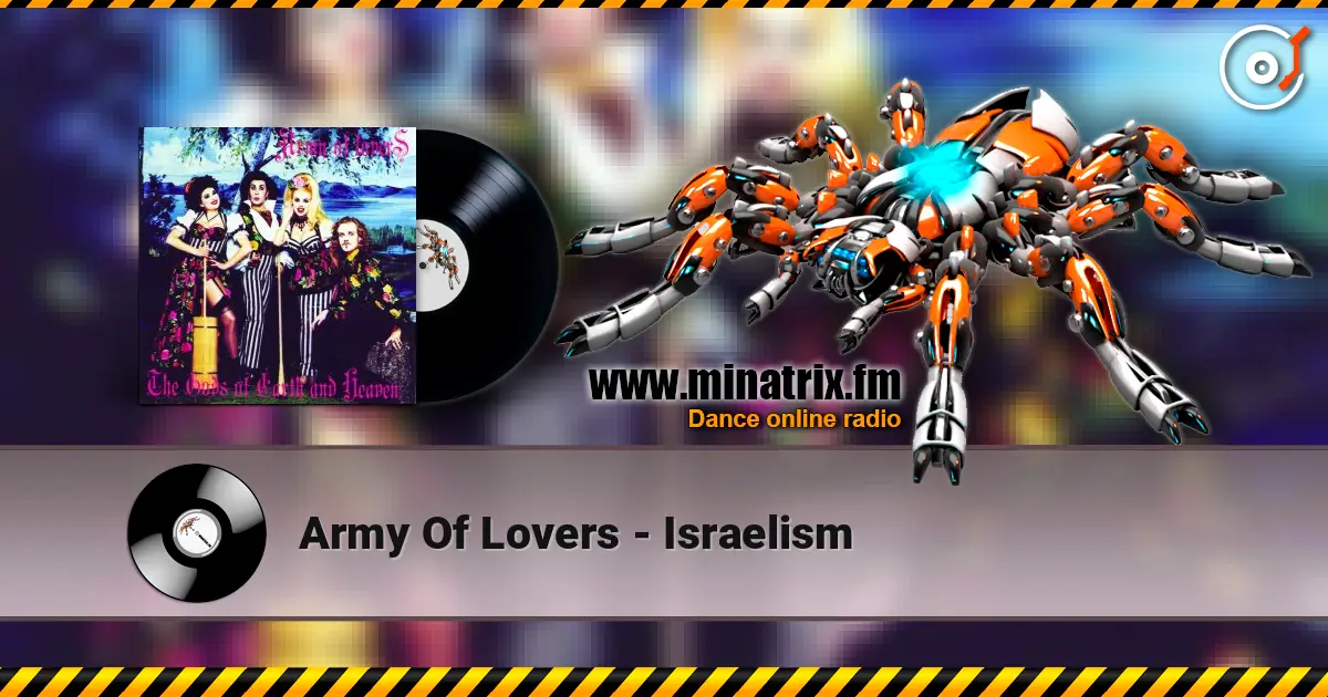 Army Of Lovers - Israelism слухати онлайн у високій якості | Minatrix.FM
