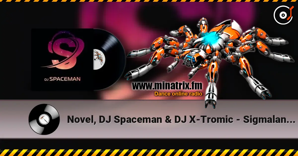 Novel, DJ Spaceman & DJ X-Tromic - Sigmaland Q1 (Original Mix) слухати онлайн у високій якості | Minatrix.FM