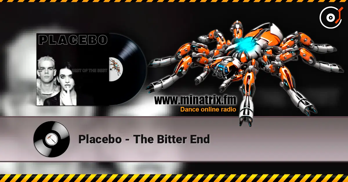 Placebo - The Bitter End listen online in high quality | Minatrix.FM