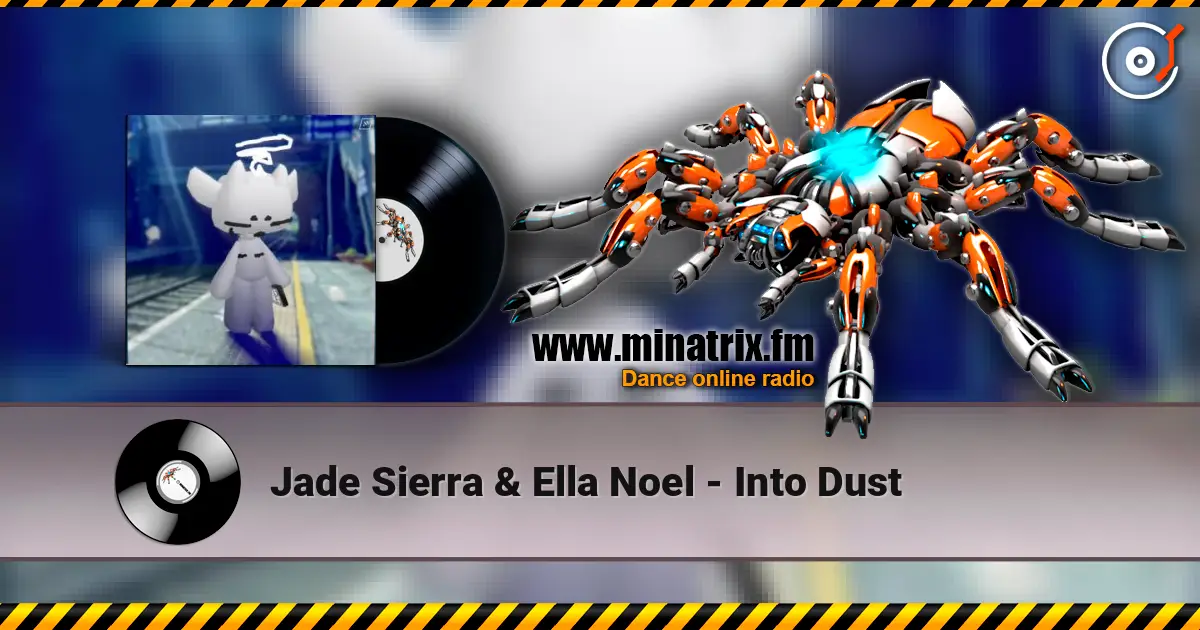 Jade Sierra & Ella Noel - Into Dust listen online in high quality | Minatrix.FM