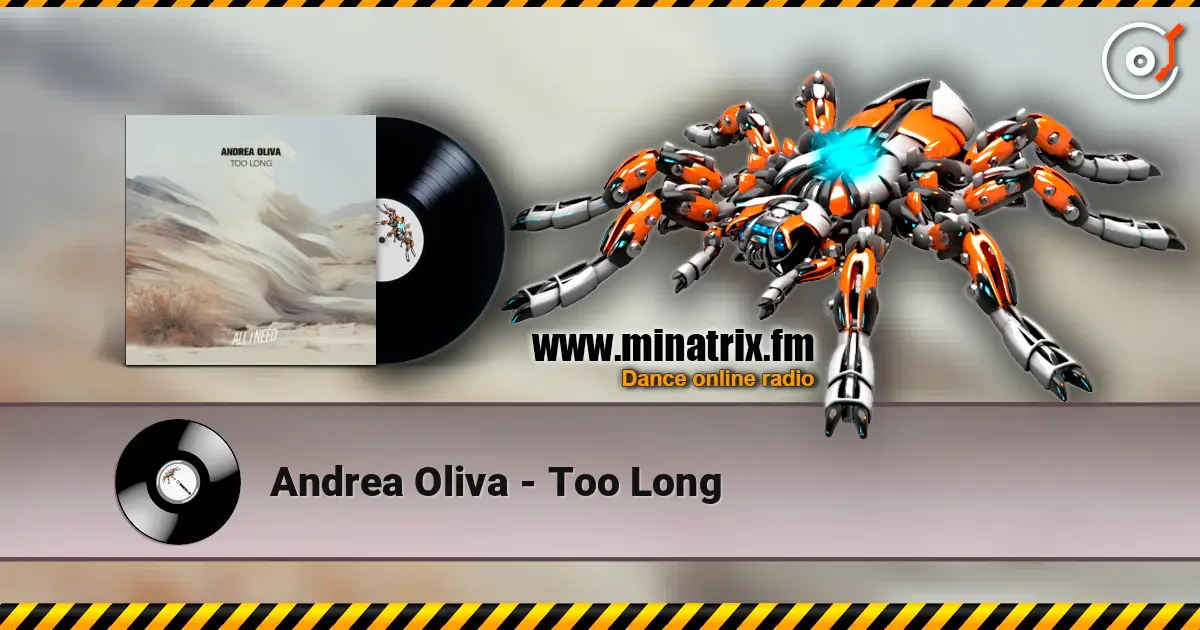 Andrea Oliva - Too Long listen online in high quality | Minatrix.FM