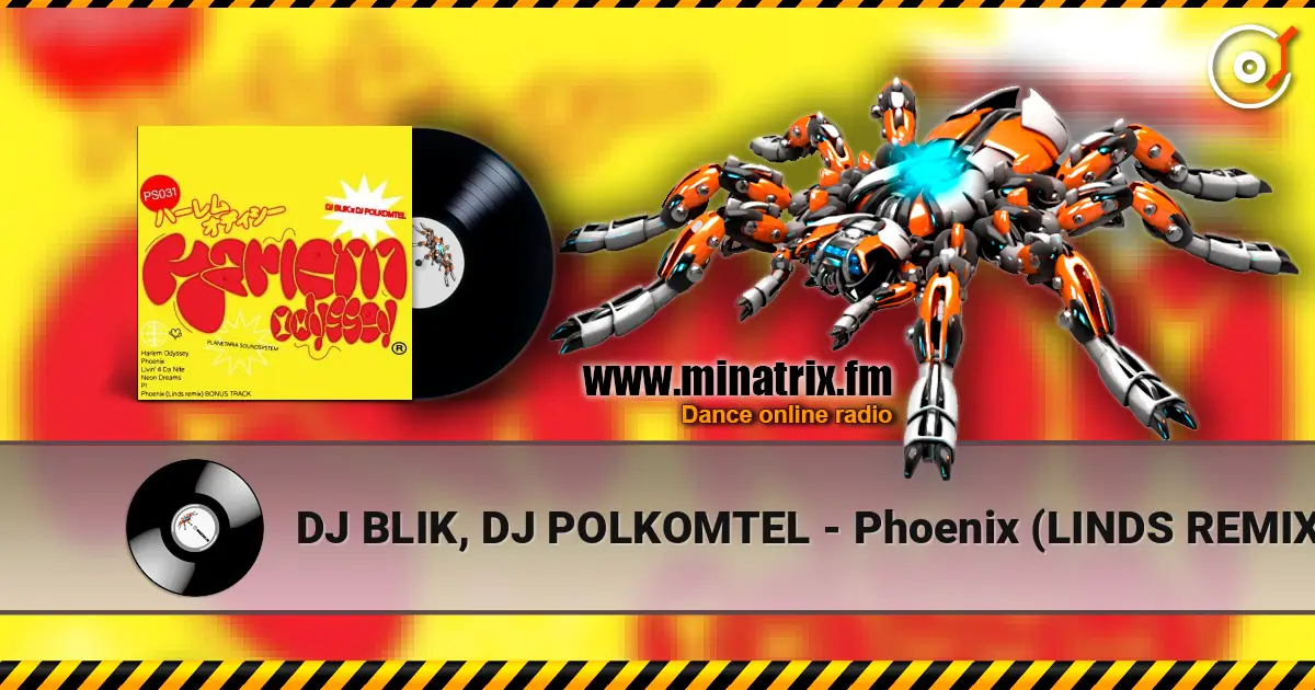 DJ BLIK, DJ POLKOMTEL - Phoenix (LINDS REMIX) listen online in high quality | Minatrix.FM