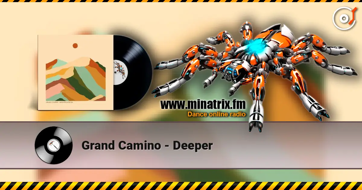 Grand Camino - Deeper слухати онлайн у високій якості | Minatrix.FM