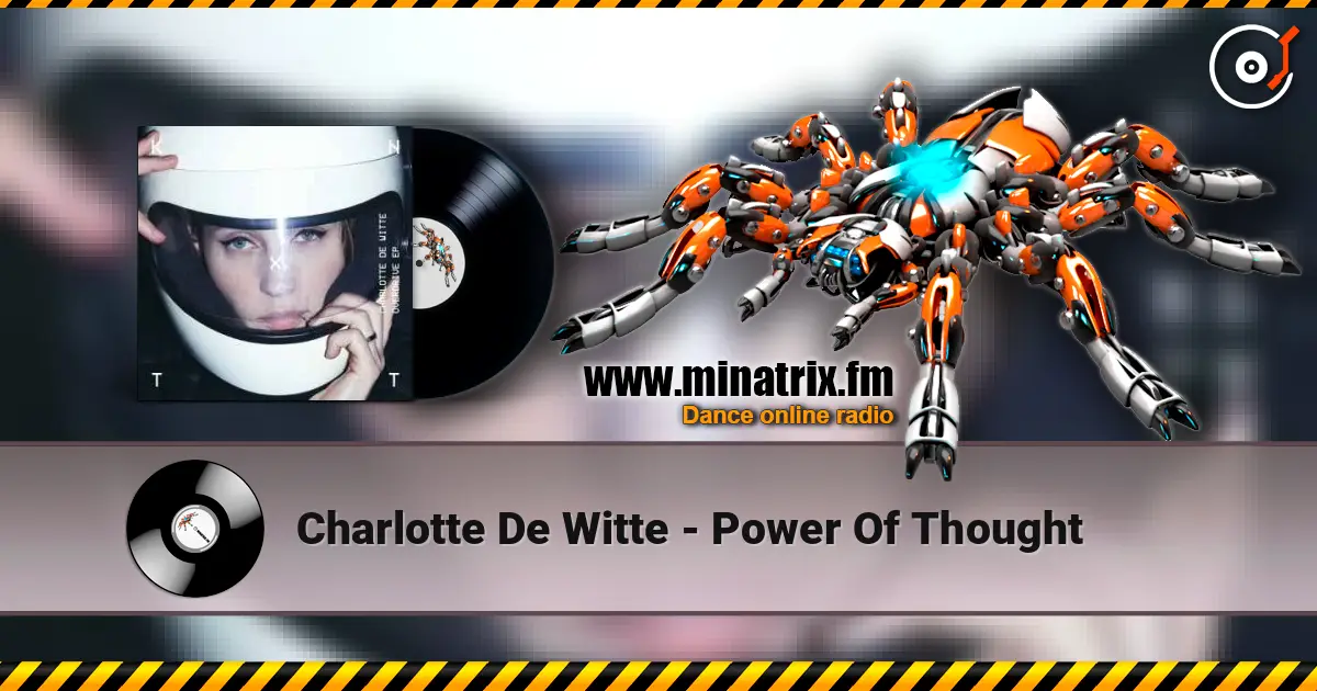 Charlotte De Witte - Power Of Thought слухати онлайн у високій якості | Minatrix.FM