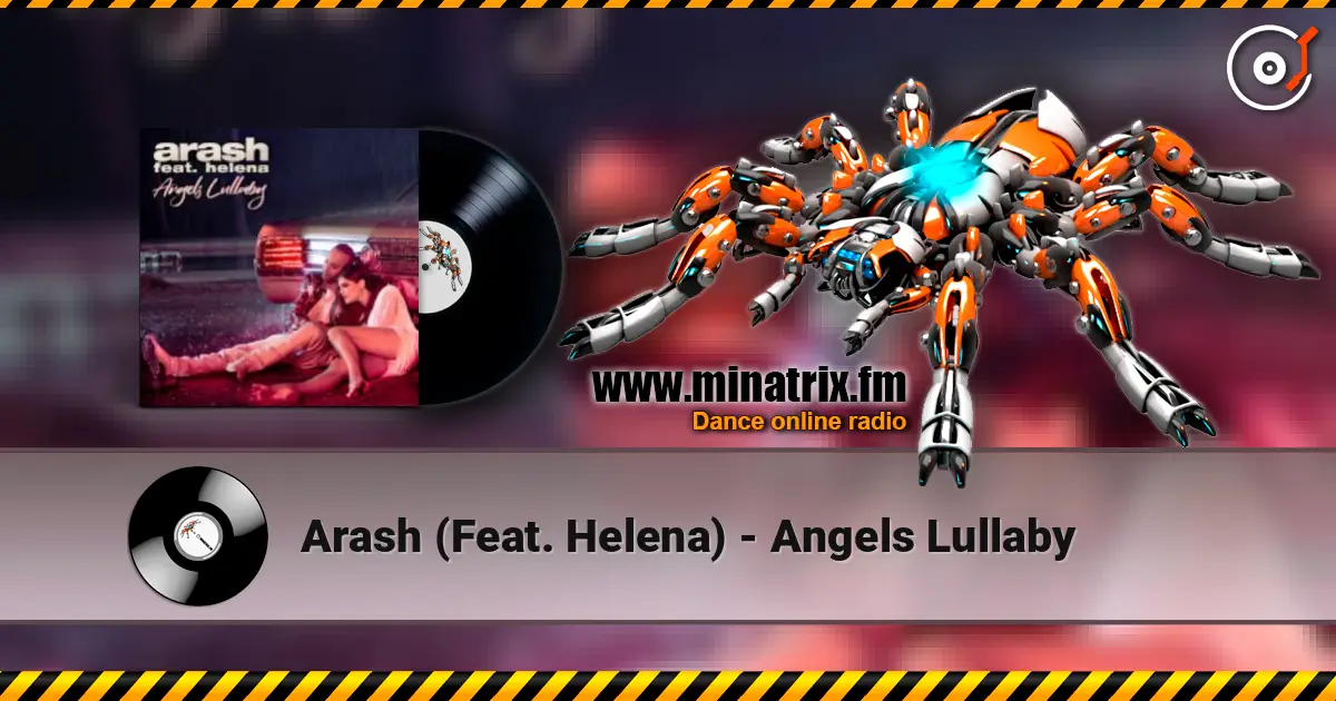 Arash  (Feat. Helena) - Angels Lullaby listen online in high quality | Minatrix.FM