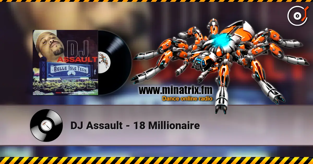 DJ Assault - 18 Millionaire listen online in high quality | Minatrix.FM