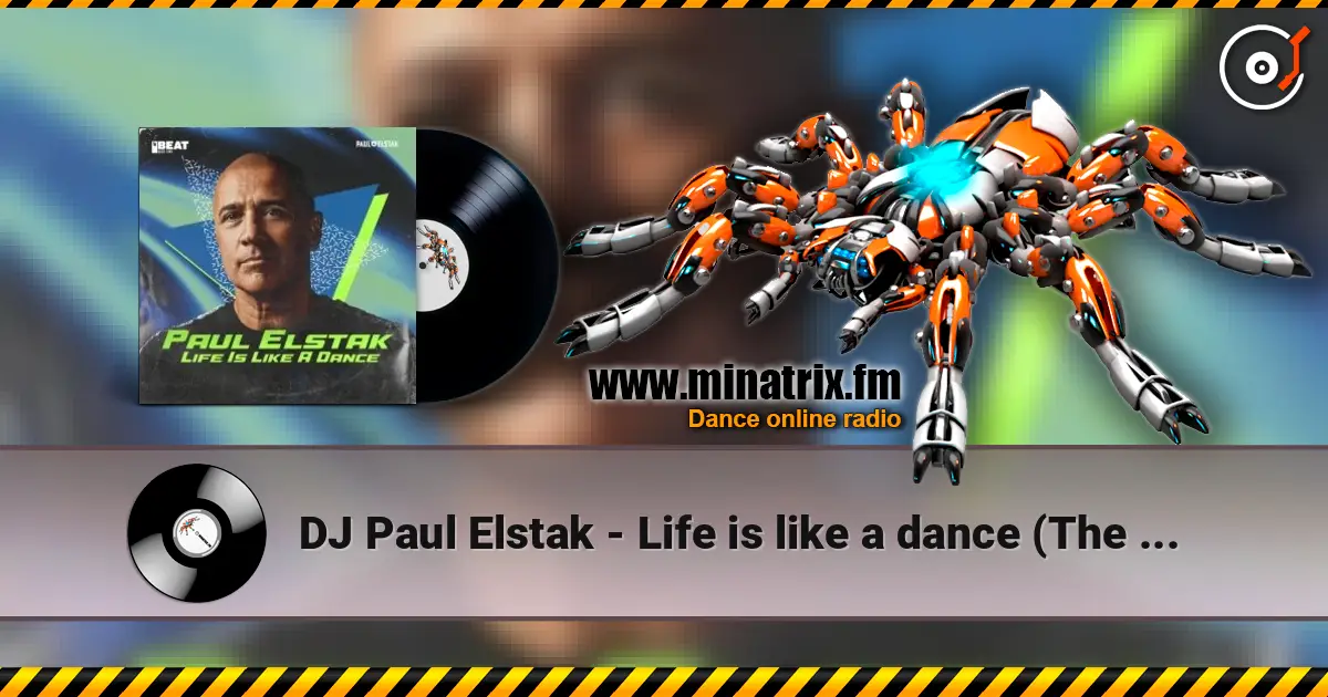 DJ Paul Elstak - Life is like a dance (The hitmen remix) слухати онлайн у високій якості | Minatrix.FM