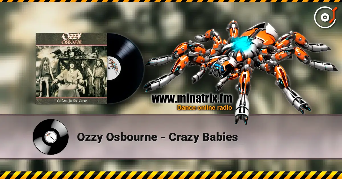 Ozzy Osbourne - Crazy Babies слухати онлайн у високій якості | Minatrix.FM
