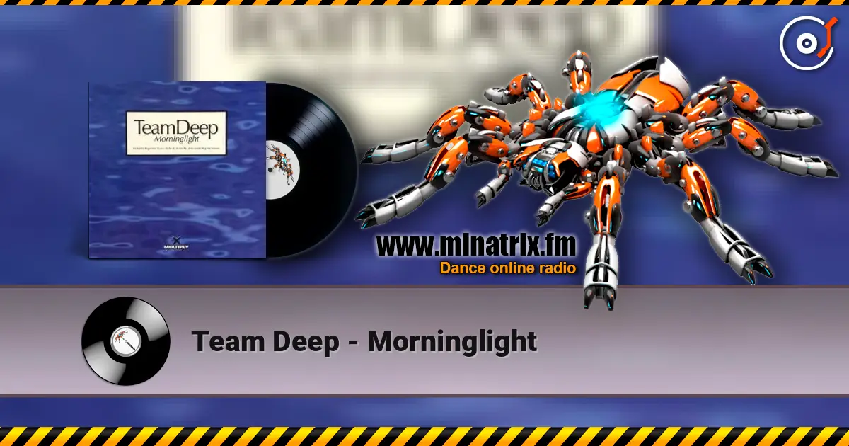Team Deep - Morninglight слухати онлайн у високій якості | Minatrix.FM