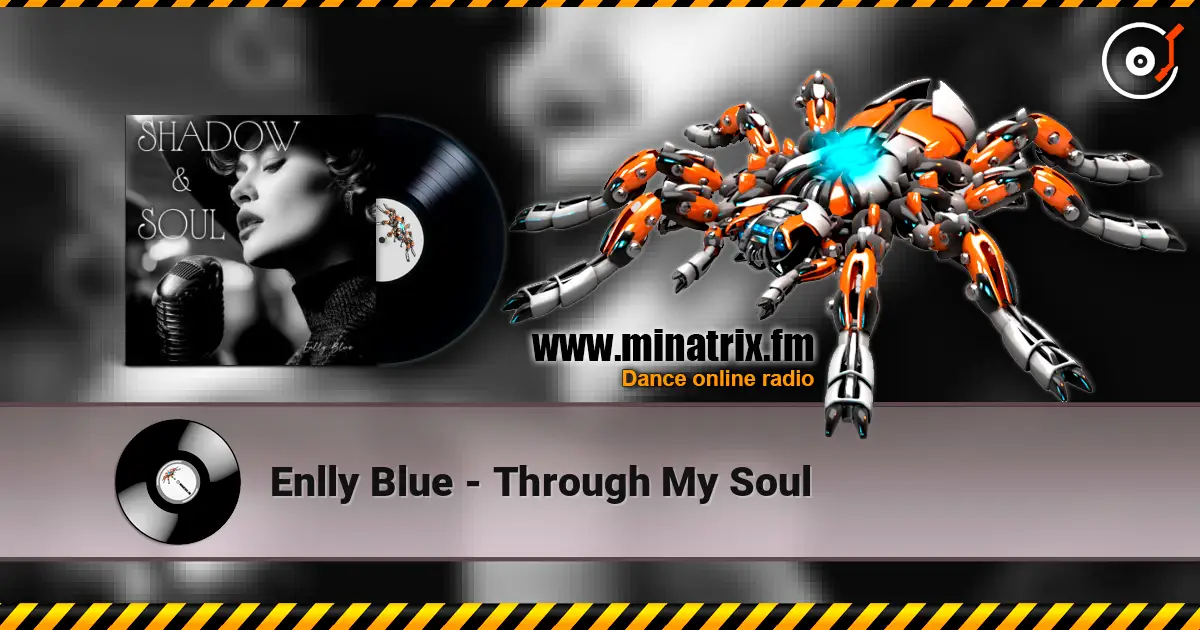 Enlly Blue - Through My Soul listen online in high quality | Minatrix.FM