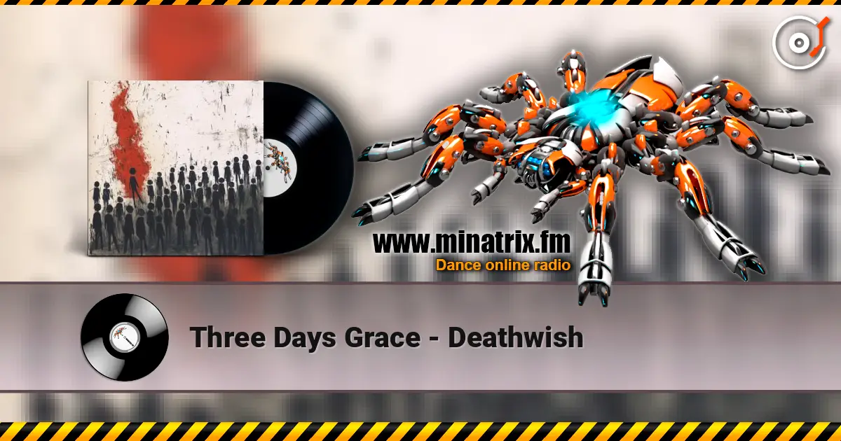 Three Days Grace - Deathwish listen online in high quality | Minatrix.FM
