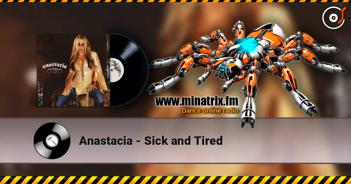 Anastacia - Sick and Tired слухати онлайн у високій якості | Minatrix.FM