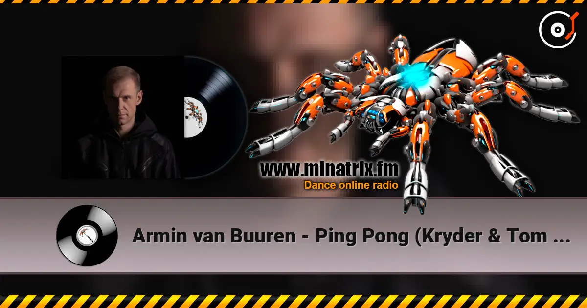 Armin van Buuren - Ping Pong (Kryder & Tom Staar Remix) слухати онлайн у високій якості | Minatrix.FM