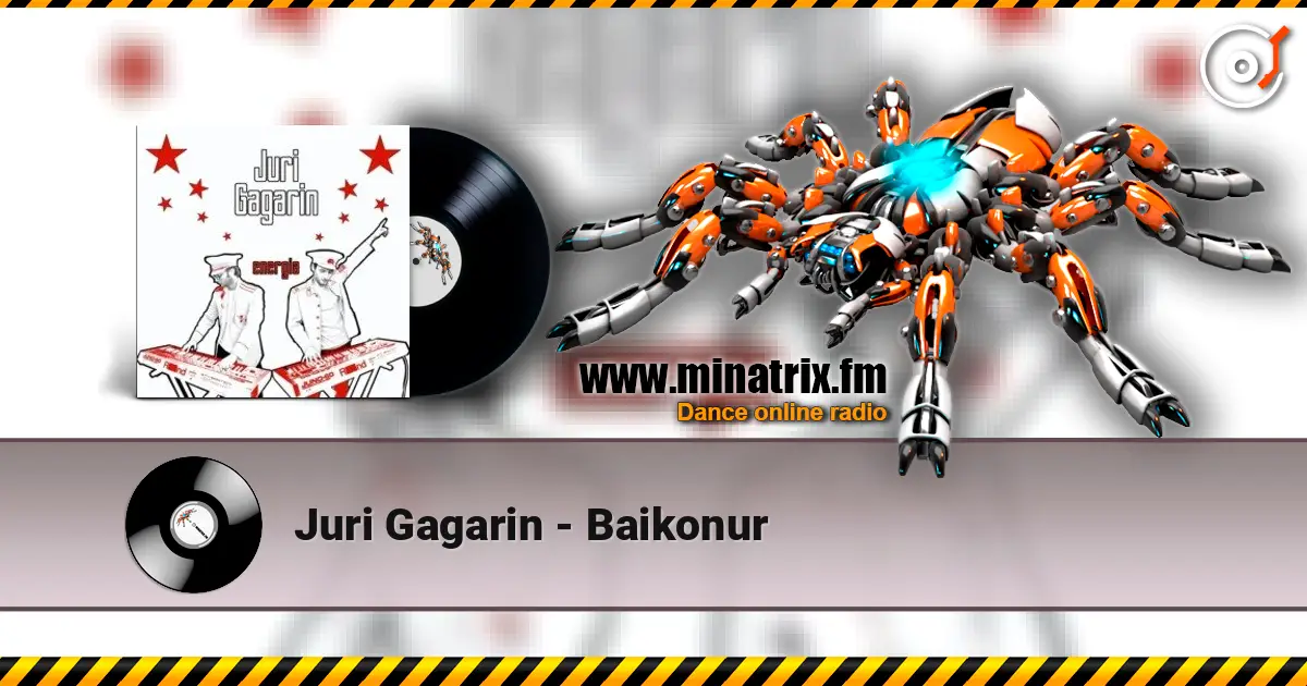 Juri Gagarin - Baikonur listen online in high quality | Minatrix.FM