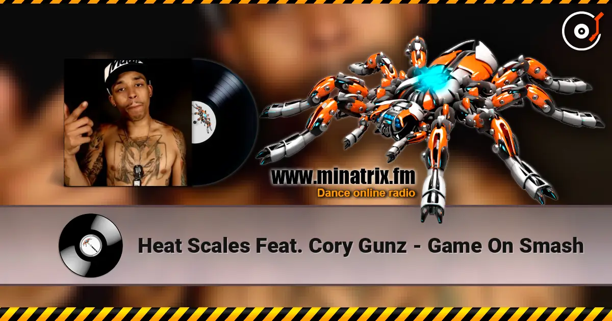 Heat Scales Feat. Cory Gunz - Game On Smash listen online in high quality | Minatrix.FM