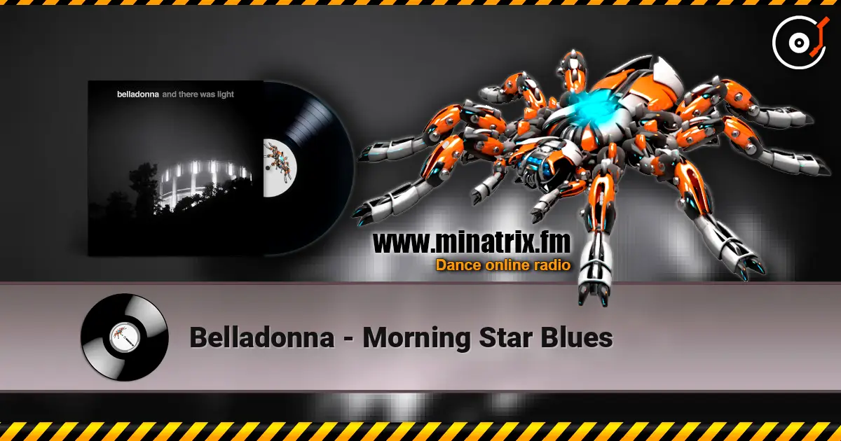 Belladonna - Morning Star Blues слухати онлайн у високій якості | Minatrix.FM