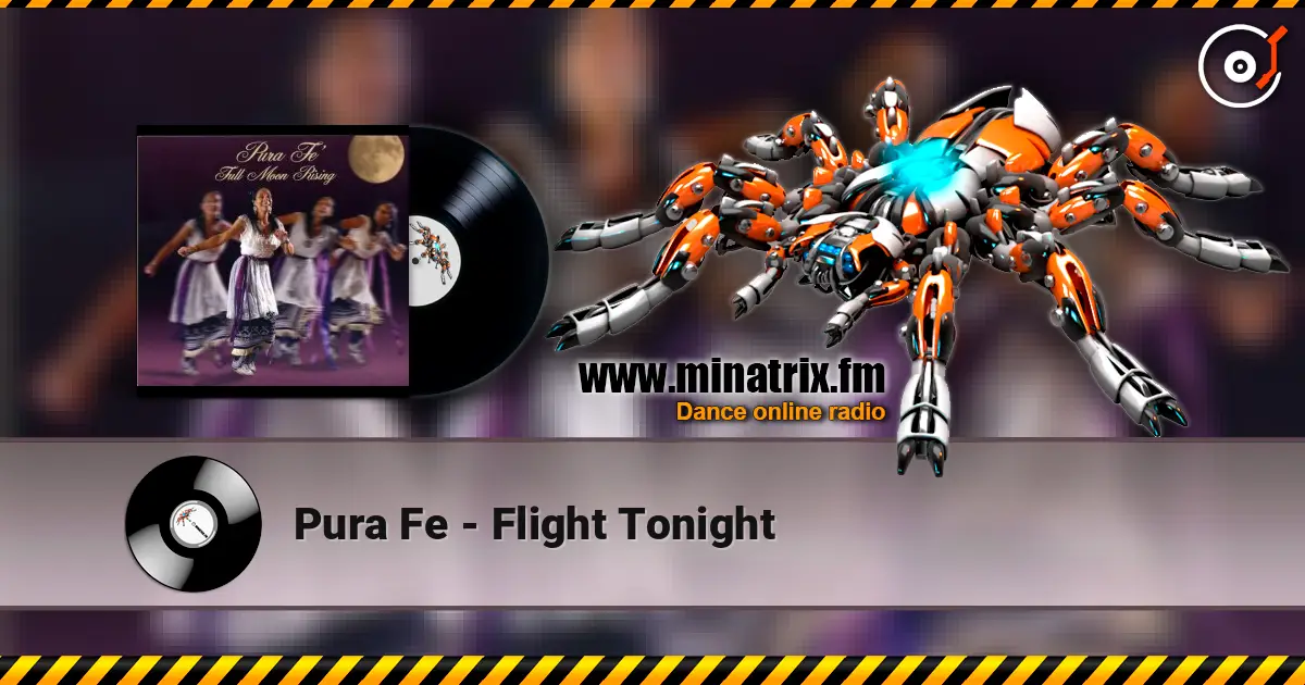 Pura Fe - Flight Tonight слухати онлайн у високій якості | Minatrix.FM