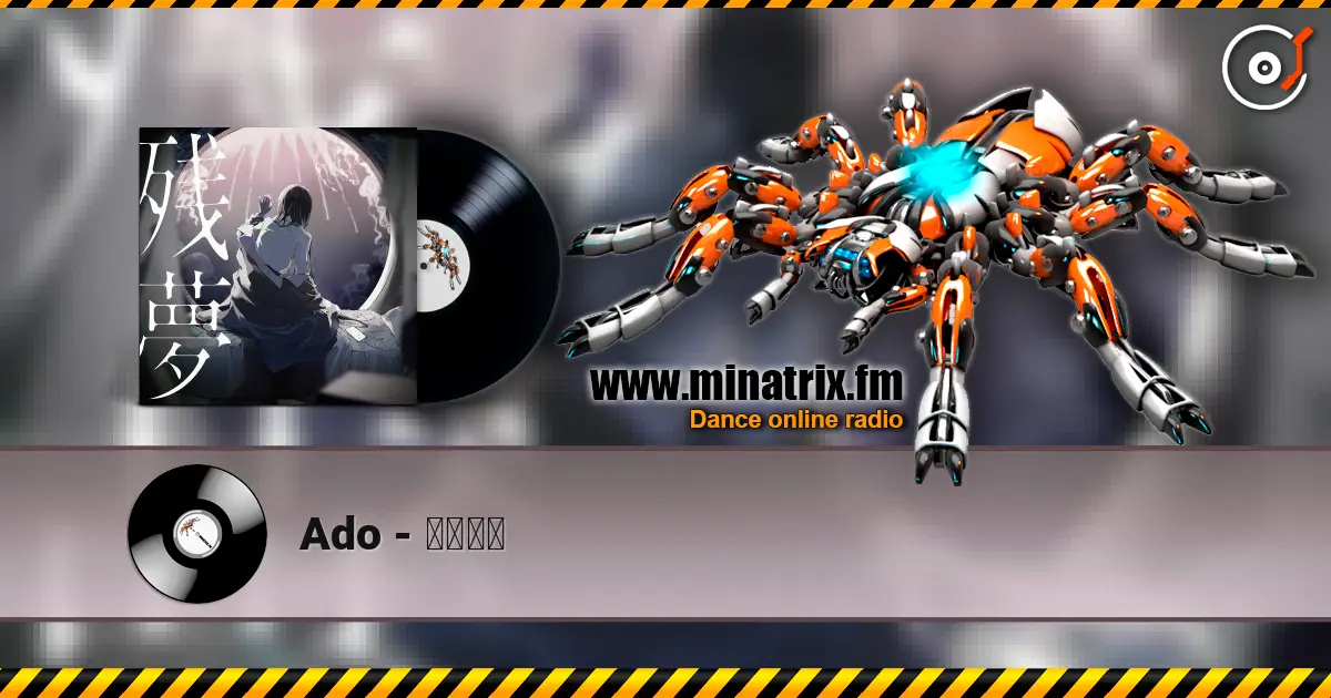 Ado - クラクラ слухати онлайн у високій якості | Minatrix.FM