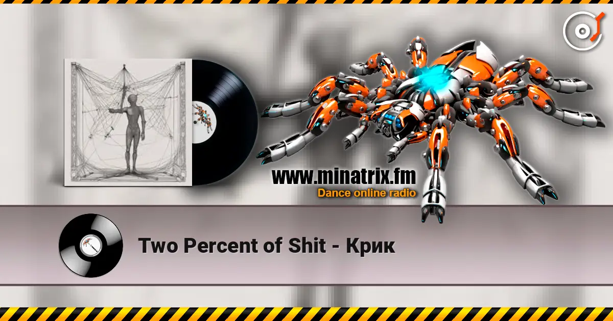Two Percent of Shit - Крик слухати онлайн у високій якості | Minatrix.FM