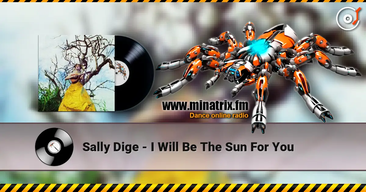 Sally Dige - I Will Be The Sun For You listen online in high quality | Minatrix.FM