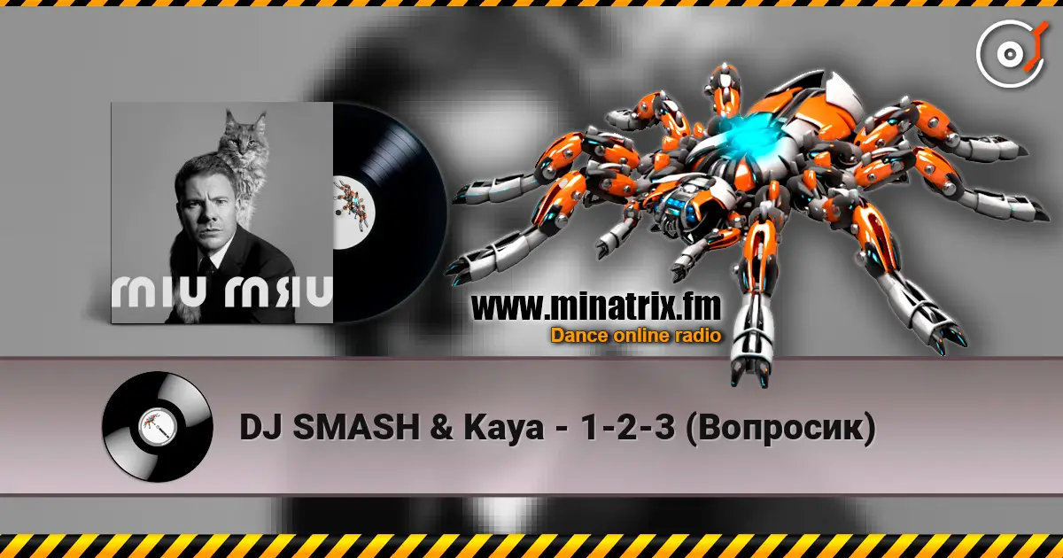 DJ SMASH & Kaya - 1-2-3 (Вопросик) слухати онлайн у високій якості | Minatrix.FM