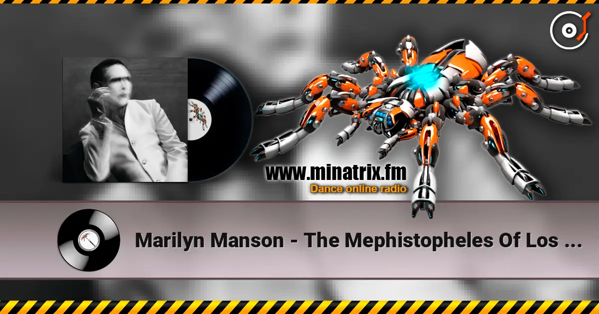 Marilyn Manson - The Mephistopheles Of Los Angeles слухати онлайн у високій якості | Minatrix.FM