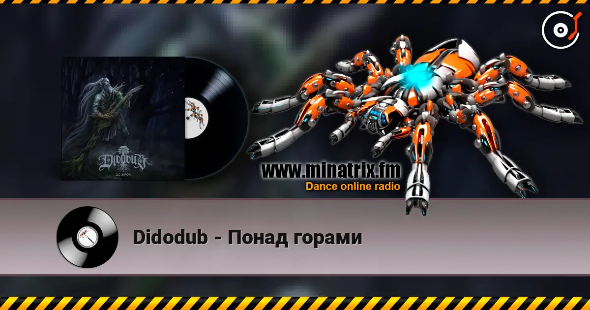 Didodub - Понад горами слухати онлайн у високій якості | Minatrix.FM