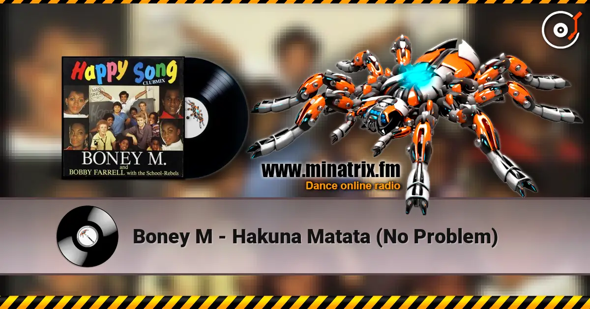 Boney M - Hakuna Matata (No Problem) слухати онлайн у високій якості | Minatrix.FM
