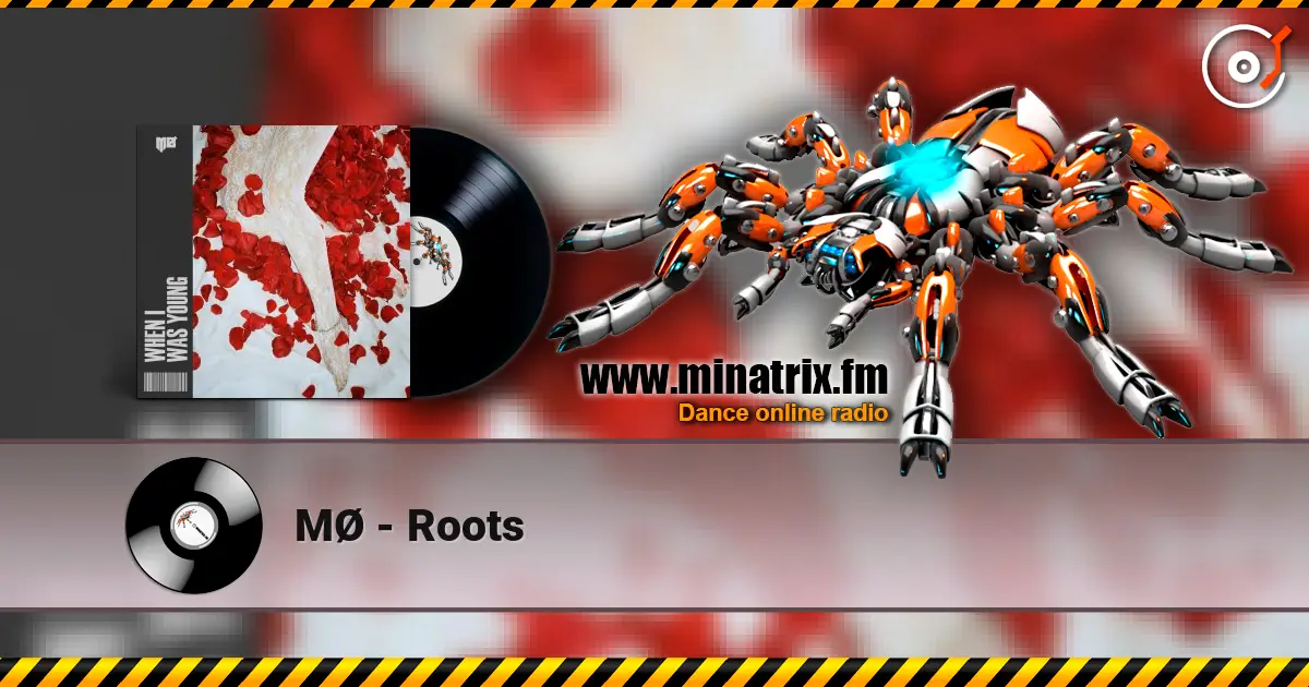 MØ - Roots слухати онлайн у високій якості | Minatrix.FM