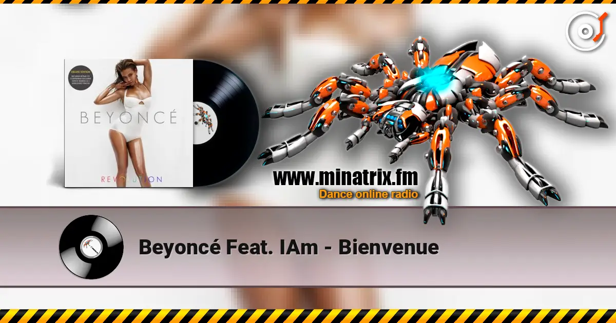 Beyoncé Feat. IAm - Bienvenue слухати онлайн у високій якості | Minatrix.FM