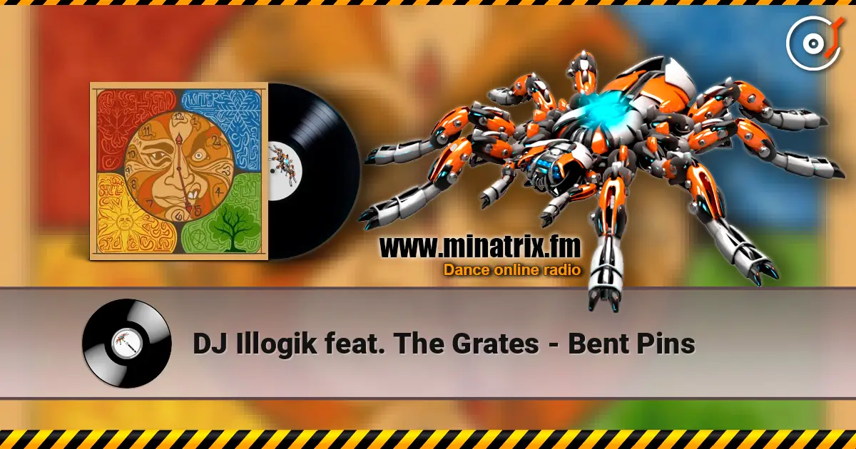 DJ Illogik feat. The Grates - Bent Pins listen online in high quality | Minatrix.FM