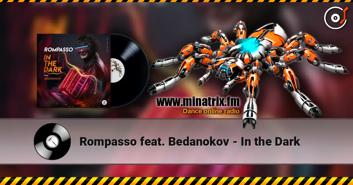 Rompasso feat. Bedanokov - In the Dark слухати онлайн у високій якості | Minatrix.FM