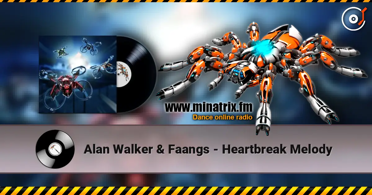 Alan Walker & Faangs - Heartbreak Melody слухати онлайн у високій якості | Minatrix.FM