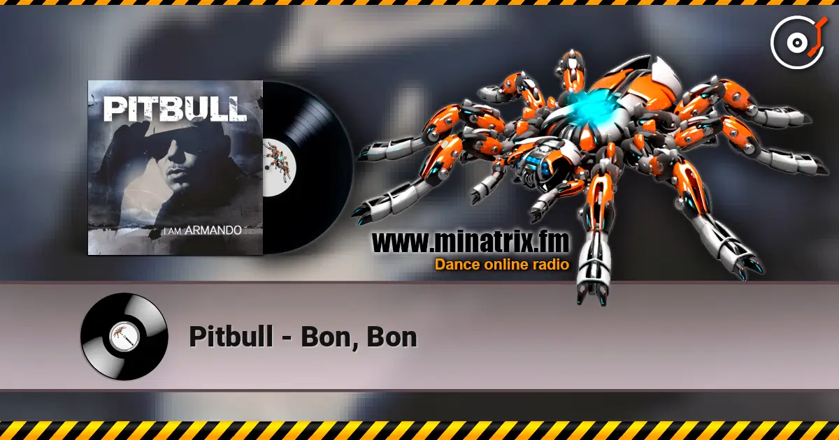 Pitbull - Bon, Bon listen online in high quality | Minatrix.FM