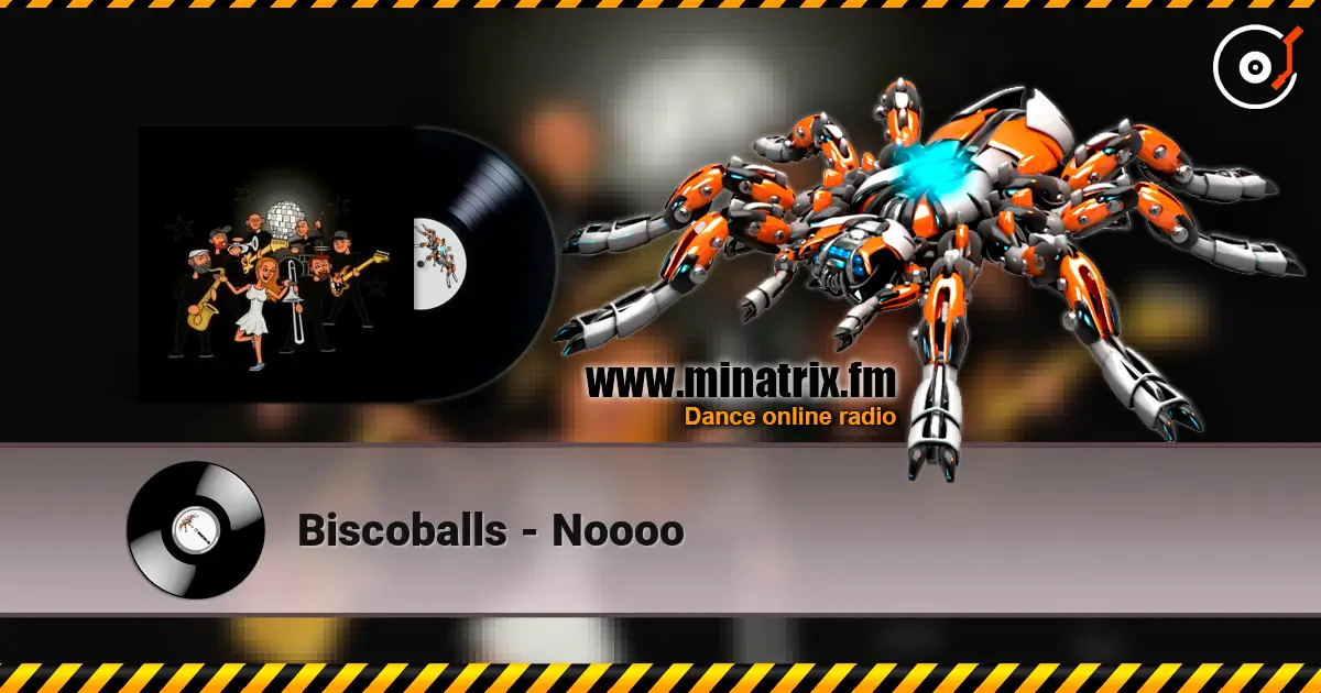Вiscoballs - Noooo слухати онлайн у високій якості | Minatrix.FM