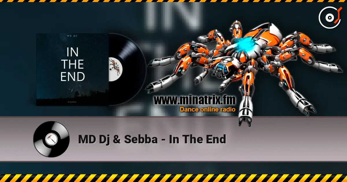MD Dj & Sebba - In The End listen online in high quality | Minatrix.FM