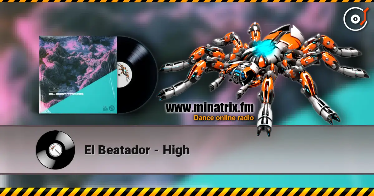 El Beatador - High listen online in high quality | Minatrix.FM