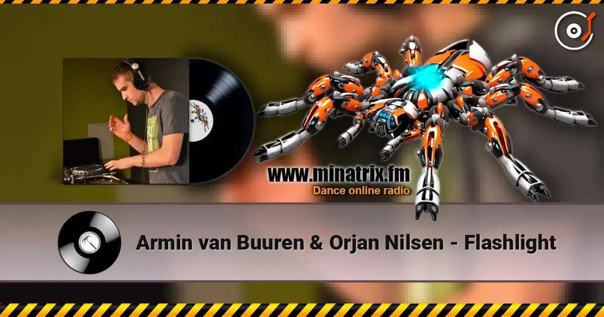 Armin van Buuren & Orjan Nilsen - Flashlight слухати онлайн у високій якості | Minatrix.FM