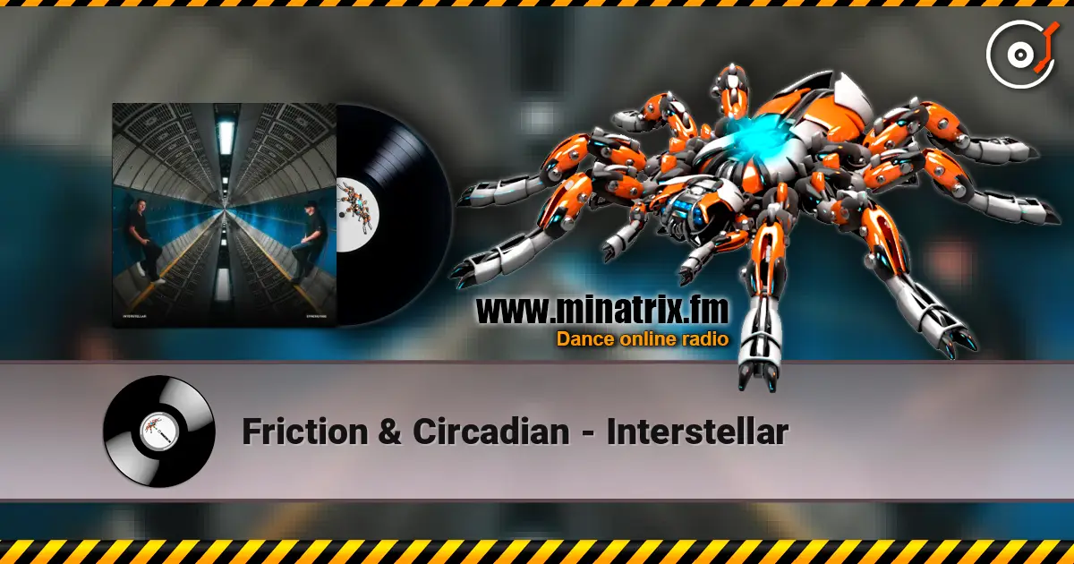 Friction & Circadian - Interstellar слухати онлайн у високій якості | Minatrix.FM