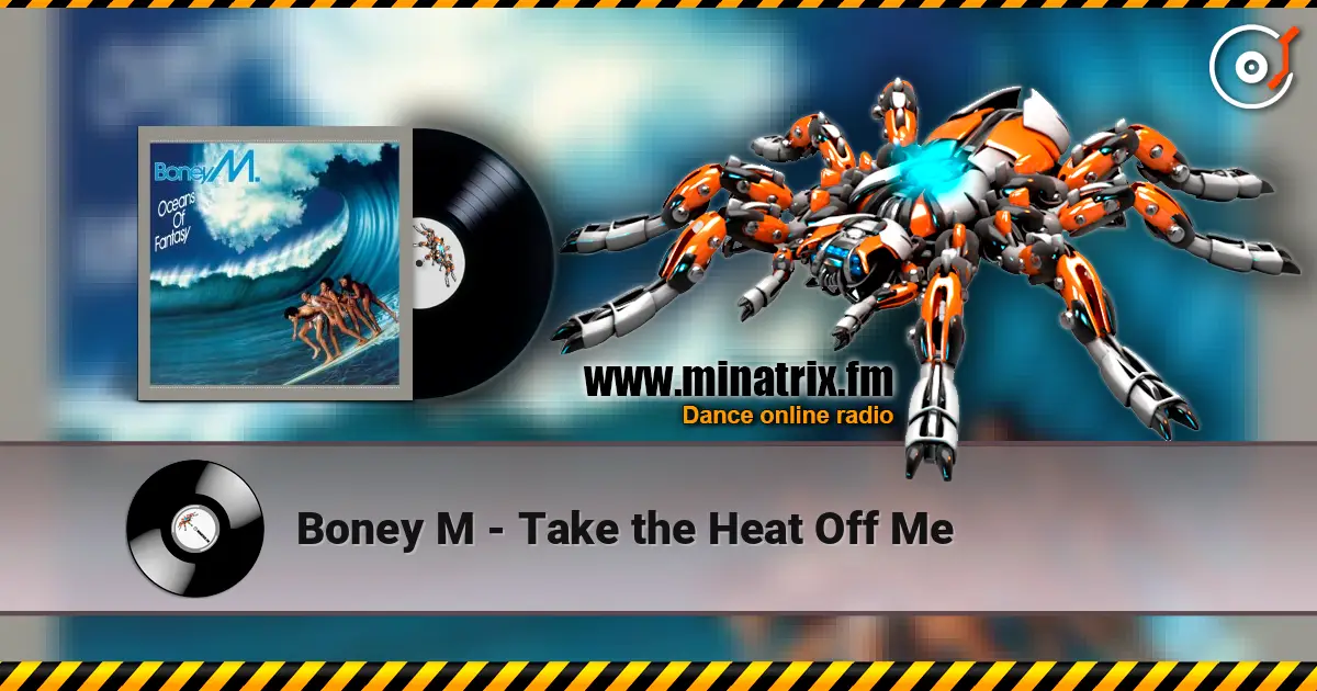 Boney M - Take the Heat Off Me listen online in high quality | Minatrix.FM