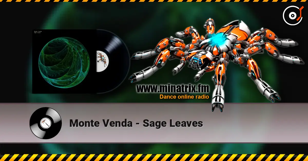 Monte Venda - Sage Leaves слухати онлайн у високій якості | Minatrix.FM