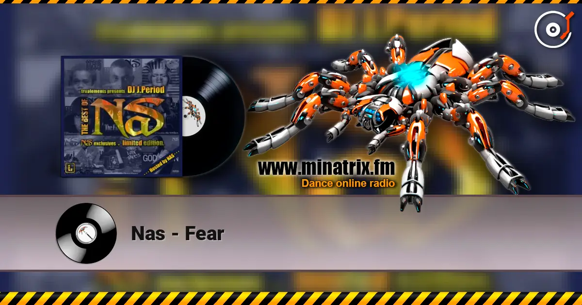 Nas - Fear listen online in high quality | Minatrix.FM