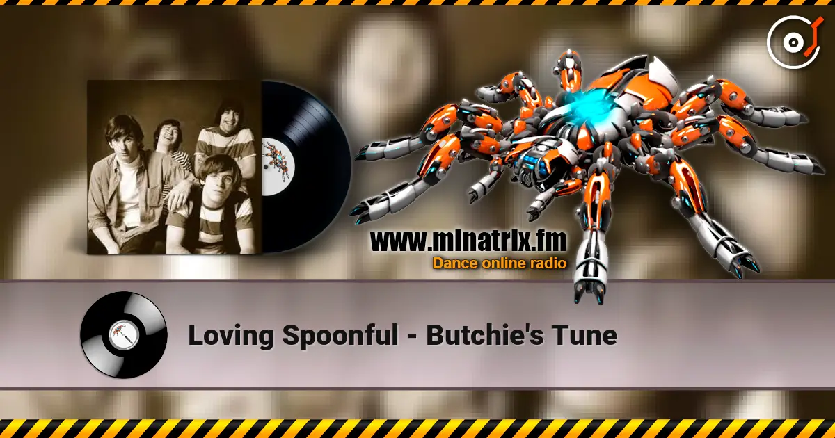 Loving Spoonful - Butchie's Tune слухати онлайн у високій якості | Minatrix.FM