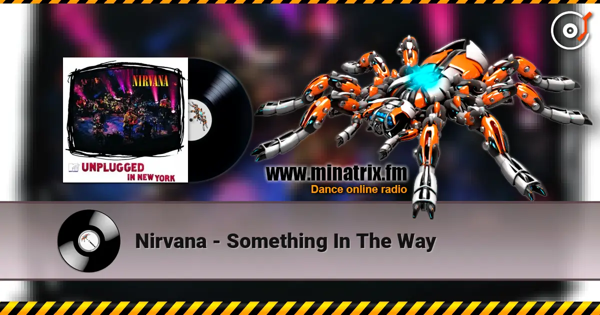Nirvana - Something In The Way listen online in high quality | Minatrix.FM