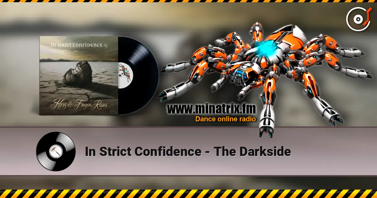 In Strict Confidence - The Darkside listen online in high quality | Minatrix.FM