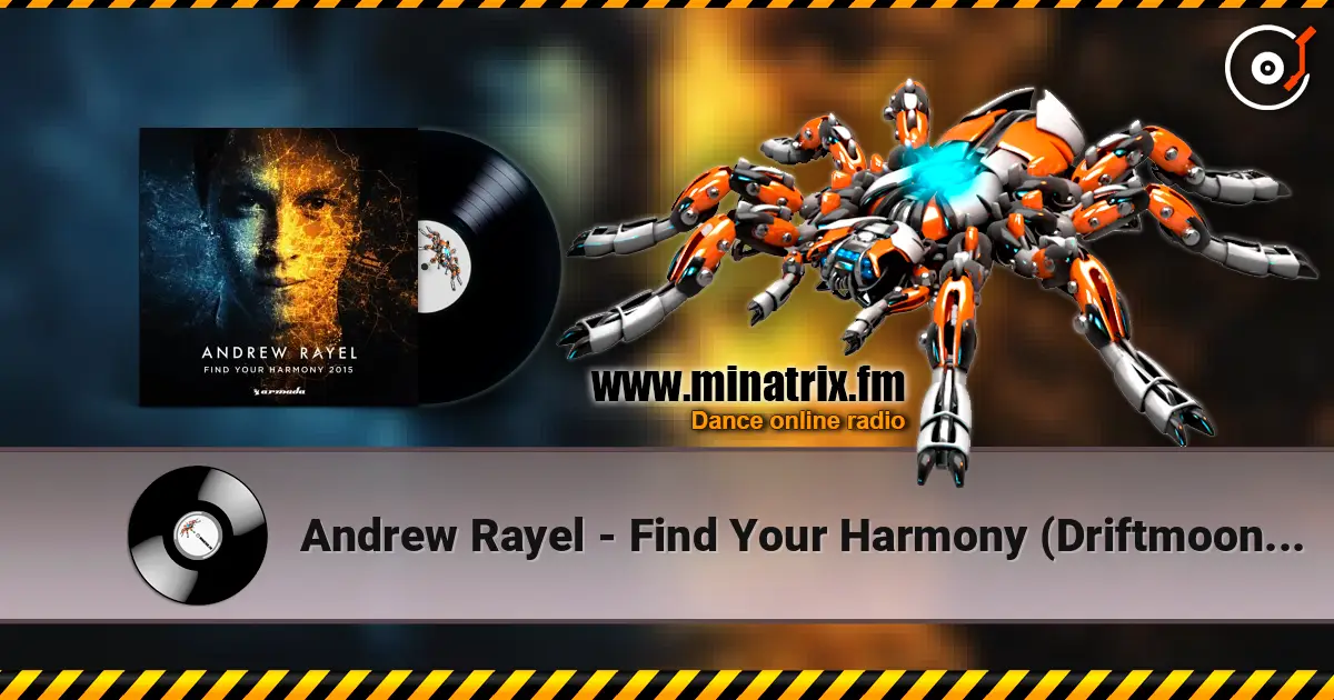 Andrew Rayel - Find Your Harmony (Driftmoon Stellar Remix) слухати онлайн у високій якості | Minatrix.FM