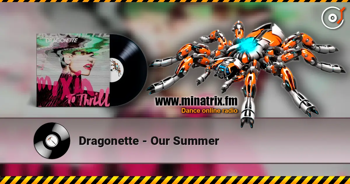 Dragonette - Our Summer listen online in high quality | Minatrix.FM